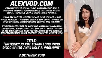 Hotkinkyjo'Nun Anal Fisting Ve Dildo Oyunu Dirseğiyle